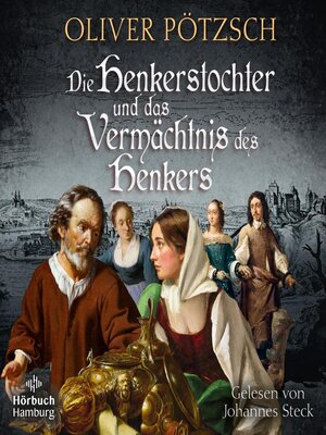 cover image of Die Henkerstochter und das Vermächtnis des Henkers (Die Henkerstochter-Saga 10)